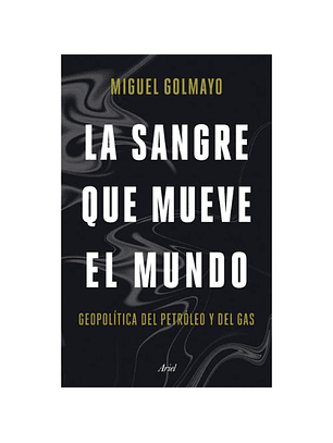 La Sangre Que Mueve El Mundo