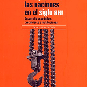 La Riqueza De Las Naciones En El Siglo Xxi