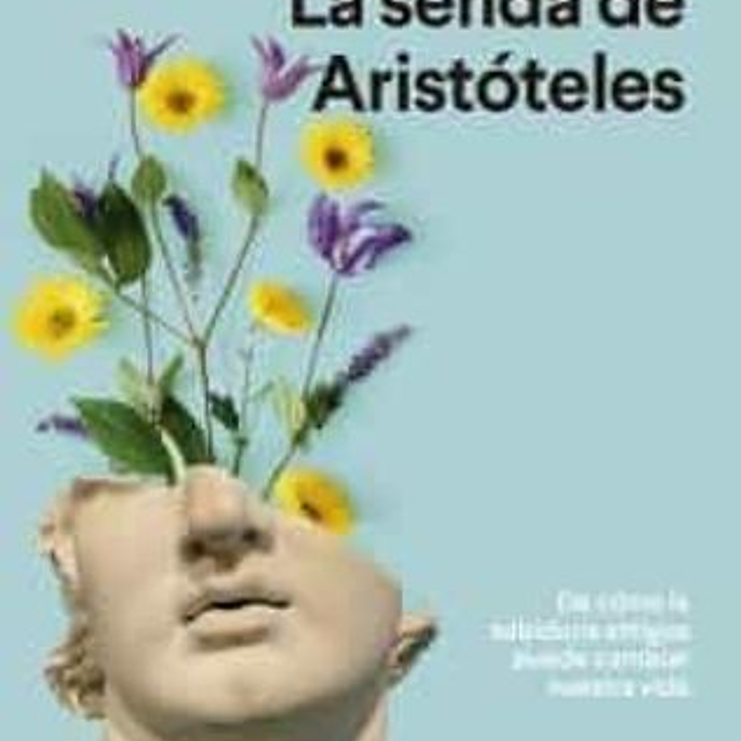 La Senda De Aristoteles 1
