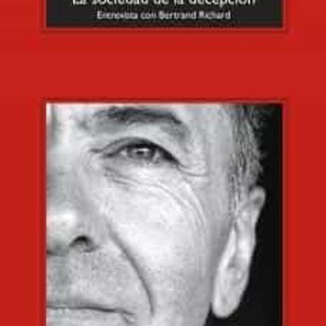 La Sociedad De La Decepcion 1