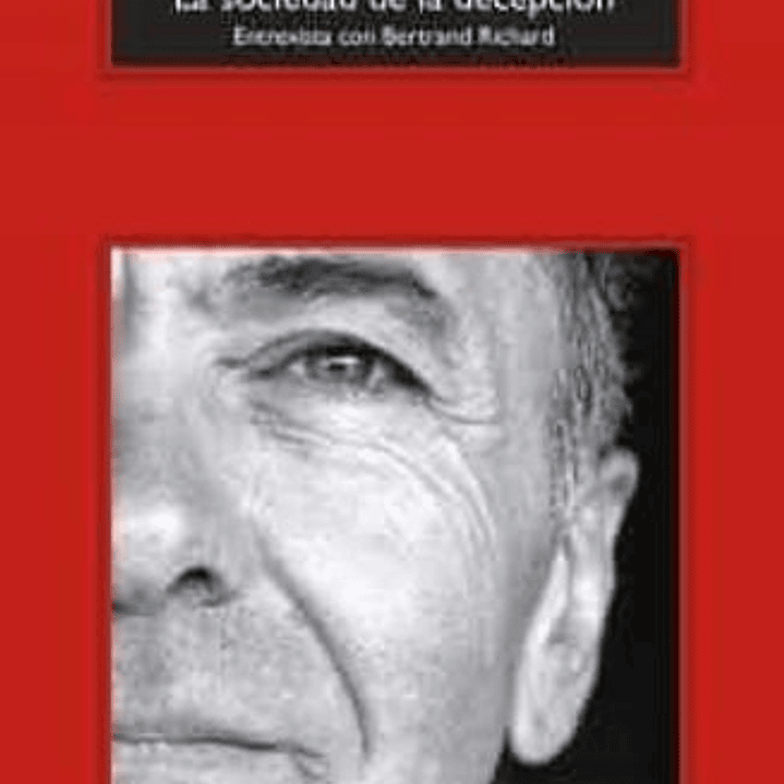 La Sociedad De La Decepcion 1