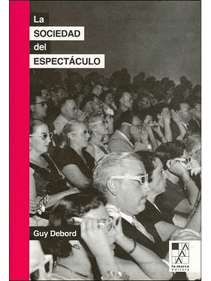La Sociedad Del Espectaculo