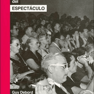 La Sociedad Del Espectaculo