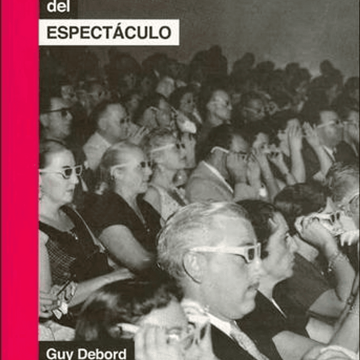 La Sociedad Del Espectaculo 1