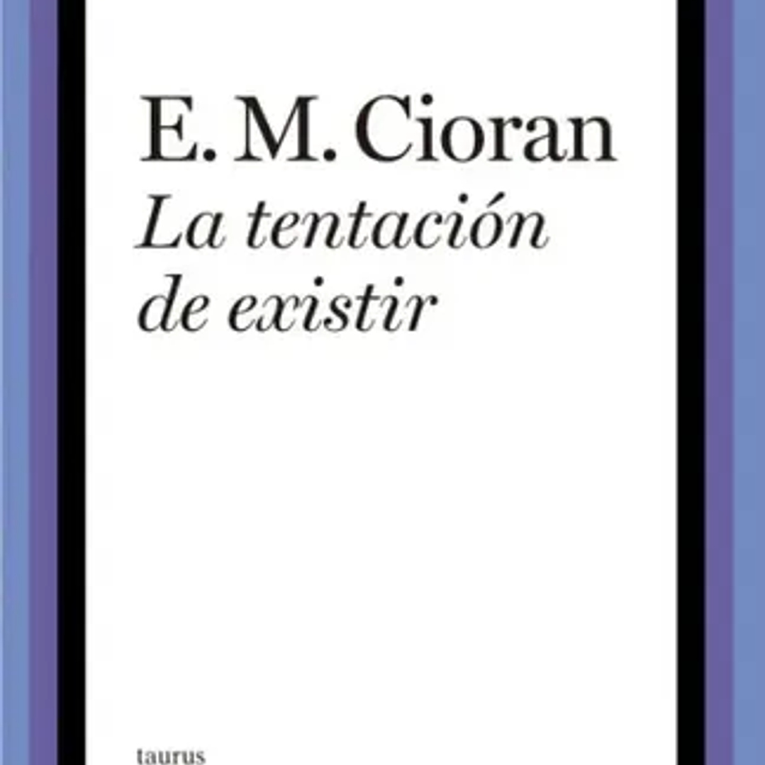 La Tentacion De Existir 1