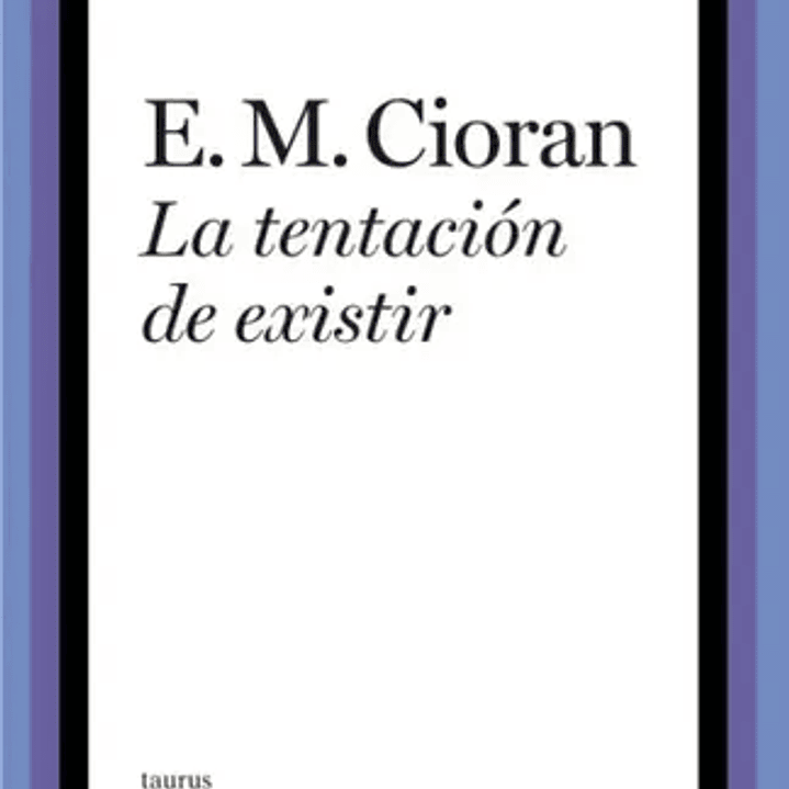 La Tentacion De Existir 1