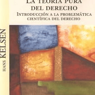 La Teoria Pura Del Derecho