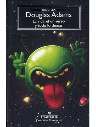 La Vida El Universo Y Todo Lo Demas