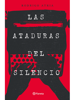 Las Ataduras Del Silencio