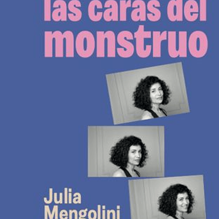 Las Caras Del Monstruo 1