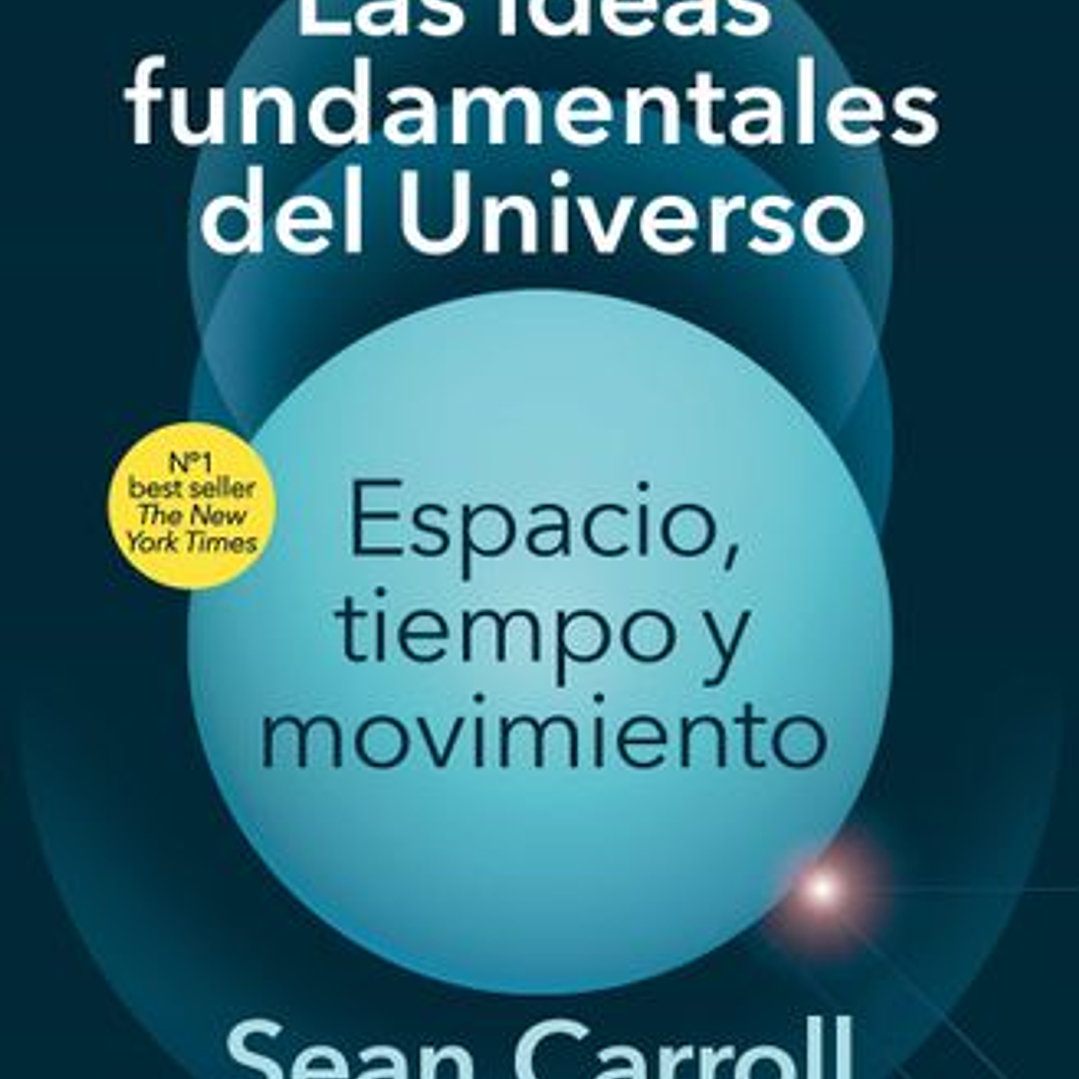 Las Ideas Fundamentales Del Universo 1