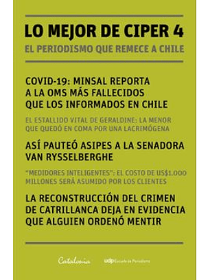 Lo Mejor De Ciper 4 - El Periodismo Que Remece A Chile