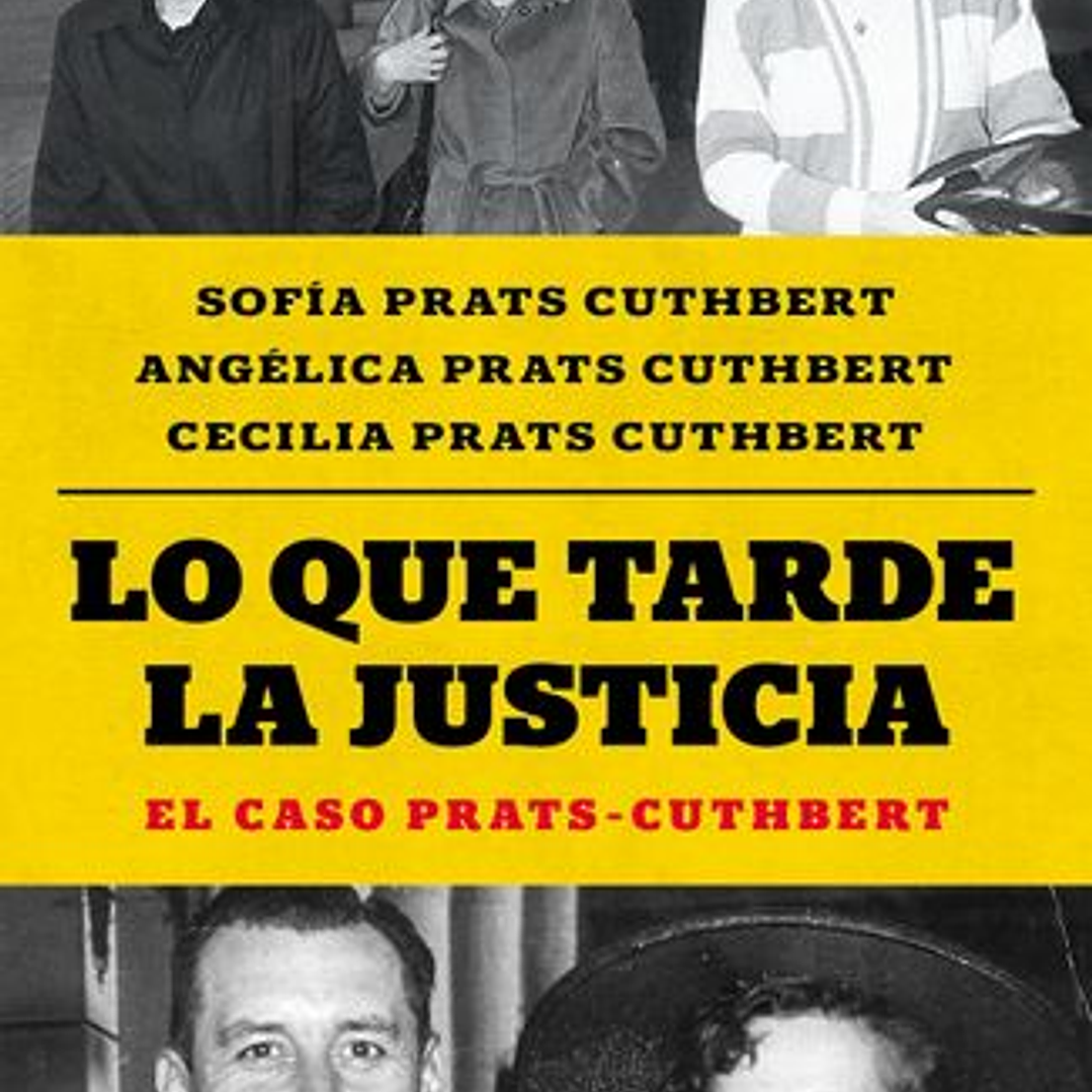 Lo Que Tarda La Justicia - El Caso Prats-cuthbert 1