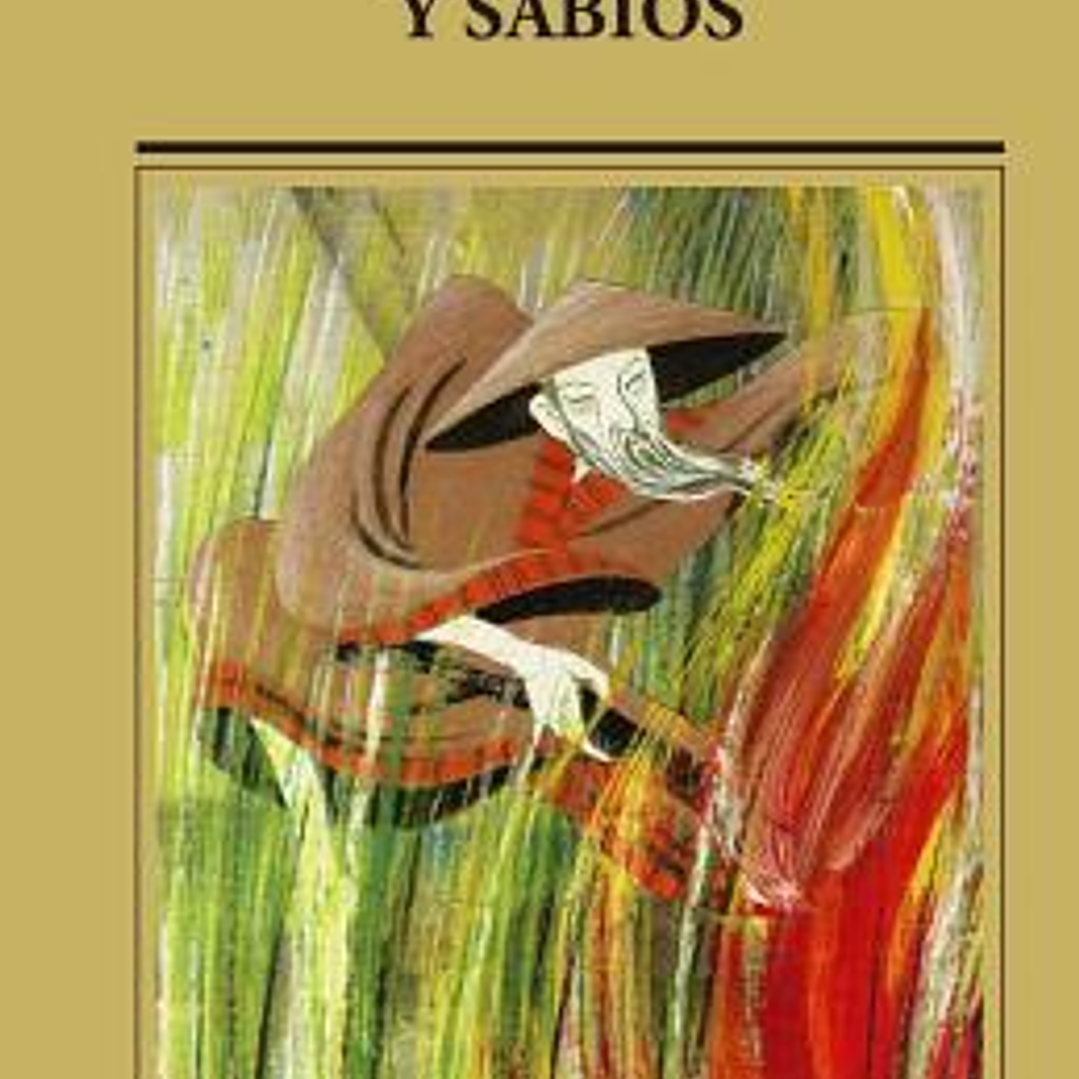 Locos, Viejos Y Sabios 1