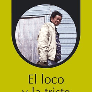 Loco Y La Triste