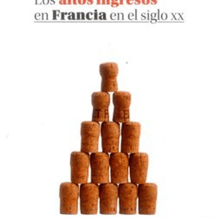 Los Altos Ingresos En Francia En El Siglo Xx 1