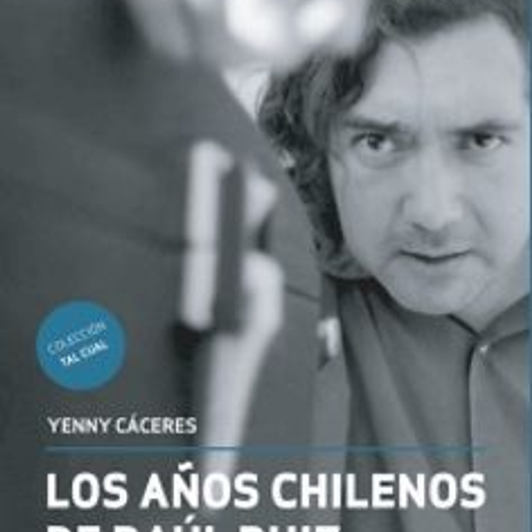 Los Años Chilenos De Raul Ruiz 1