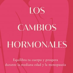Los Cambios Hormonales