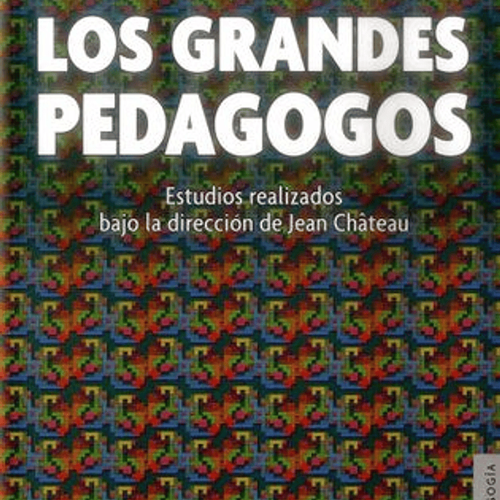 Los Grandes Pedagogos 1