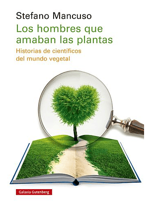Los Hombres Que Amaban Las Plantas