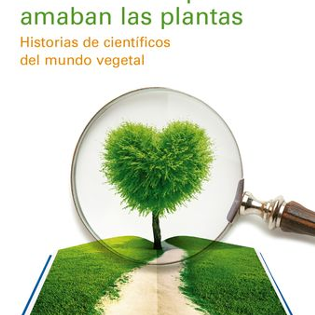 Los Hombres Que Amaban Las Plantas 1
