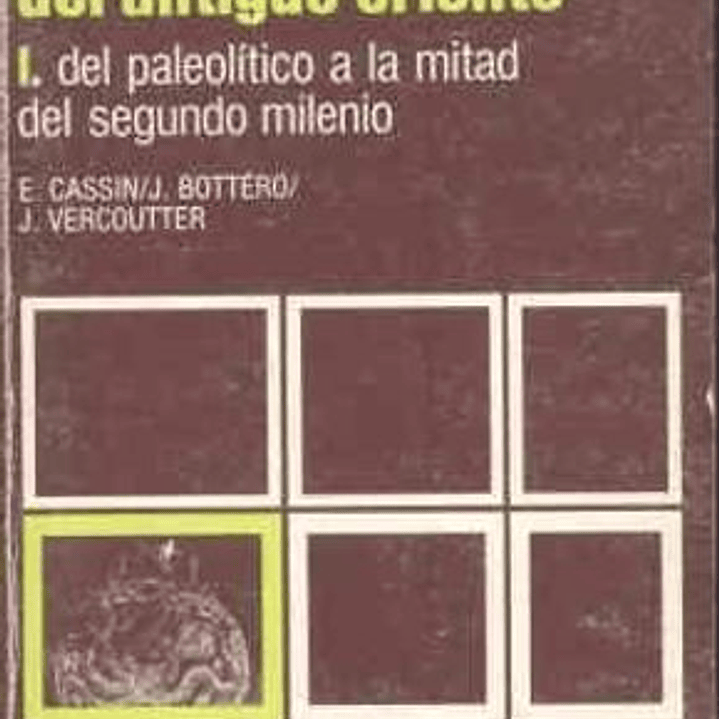 Los Imperios Del Antiguo Oriente. I. Del Paleolitico A La Mitad Del Segundo Milenio 1