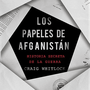 Los Papeles De Afganistan