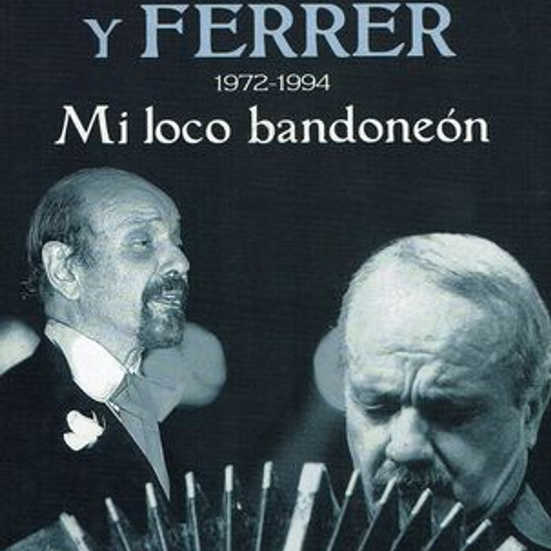 Los Tangos De Piazzola Y Ferrer 1