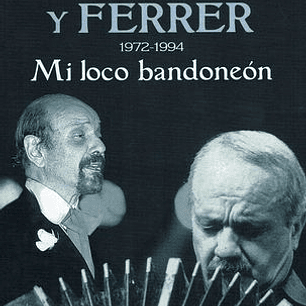 Los Tangos De Piazzola Y Ferrer