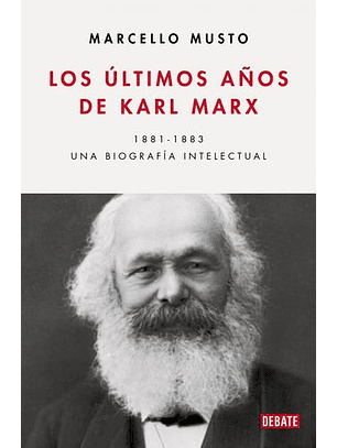 Los Ultimos Años De Karl Marx