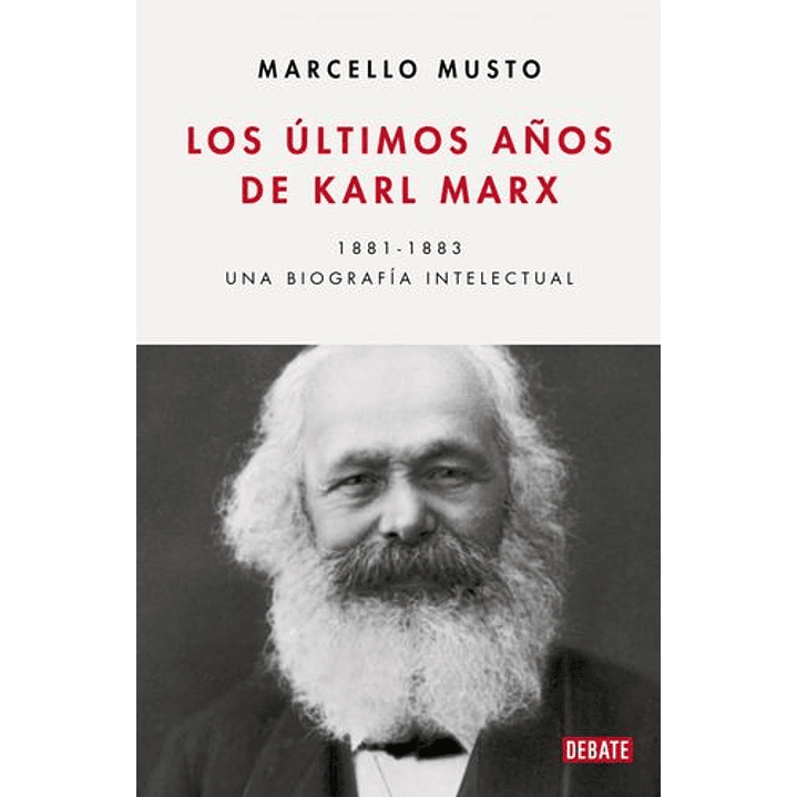 Los Ultimos Años De Karl Marx 1