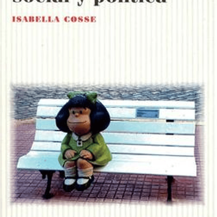 Mafalda: Historia Social Y Politica 1