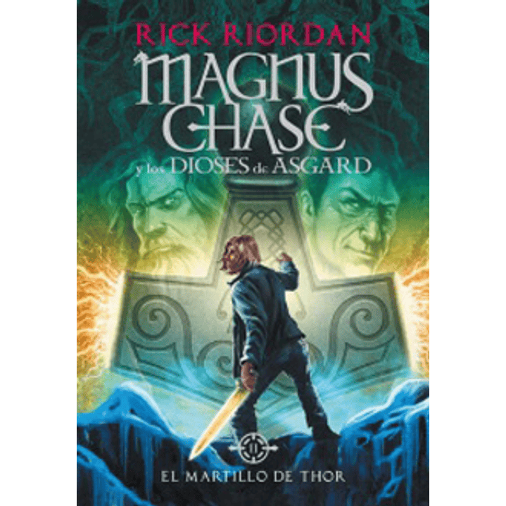 Magnus Chase Y Los Dioses De Asgard Ii - El Martillo De Thor 1