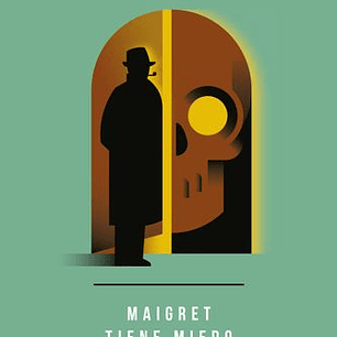 Maigret Tiene Miedo