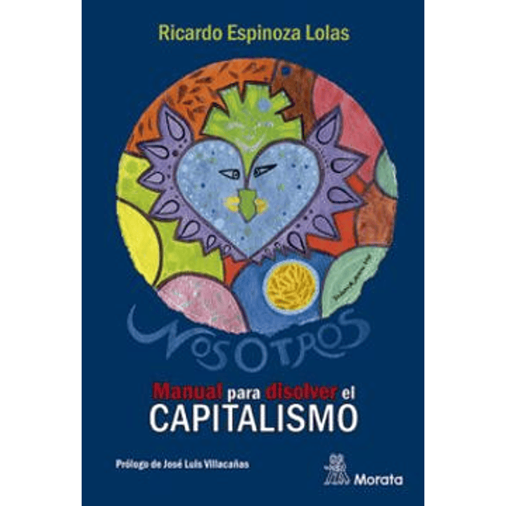 Manual Para Disolver El Capitalismo 1