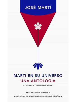 Marti En Su Universo - Una Antologia