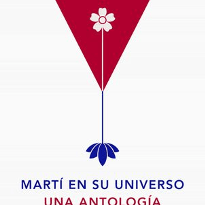 Marti En Su Universo - Una Antologia 1
