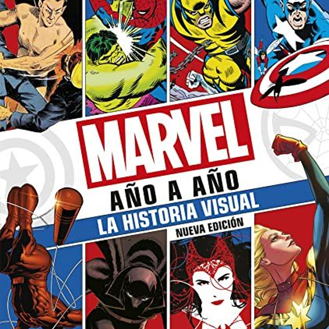 Marvel Año A Año. La Historia Visual 1