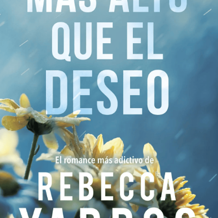 Mas Alto Que El Deseo 1