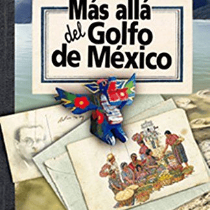 Mas Alla Del Golfo De Mexico