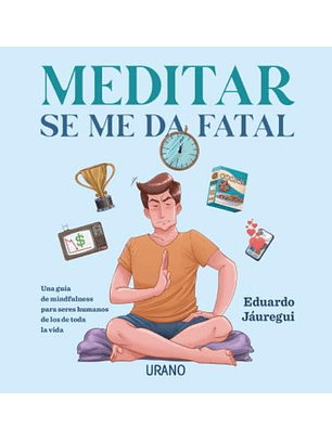 Meditar Se Me Da Fatal