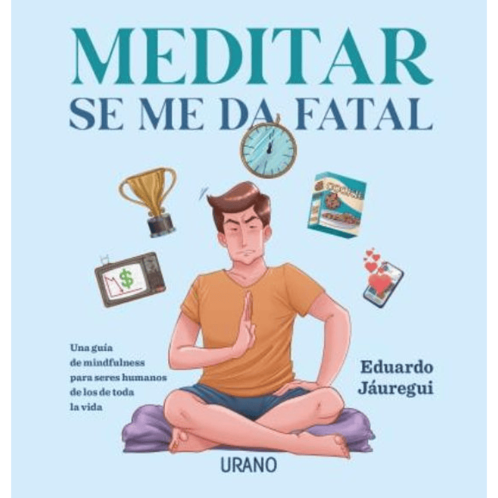 Meditar Se Me Da Fatal 1