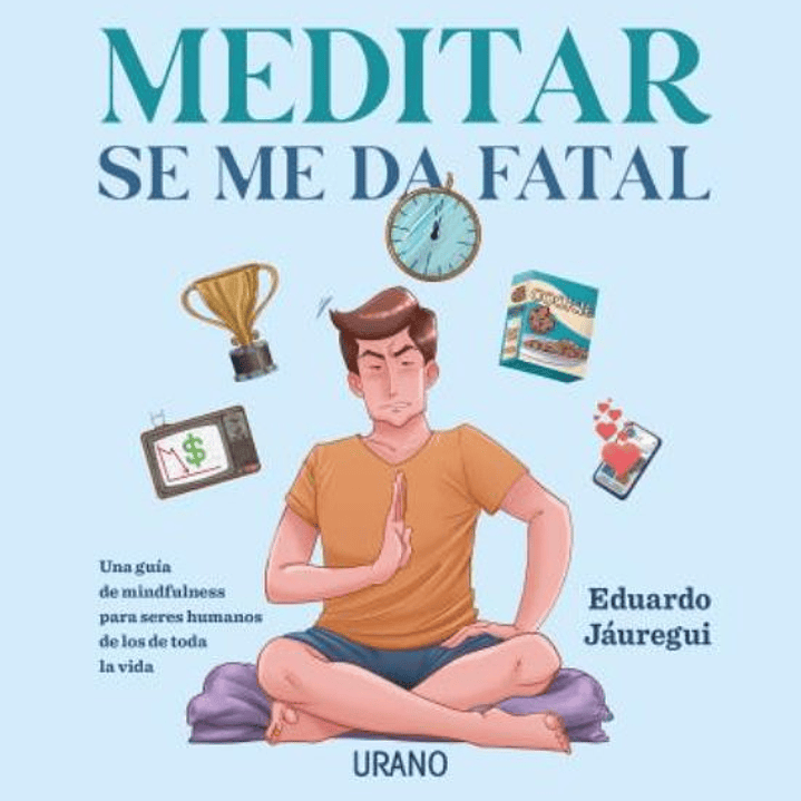 Meditar Se Me Da Fatal 1