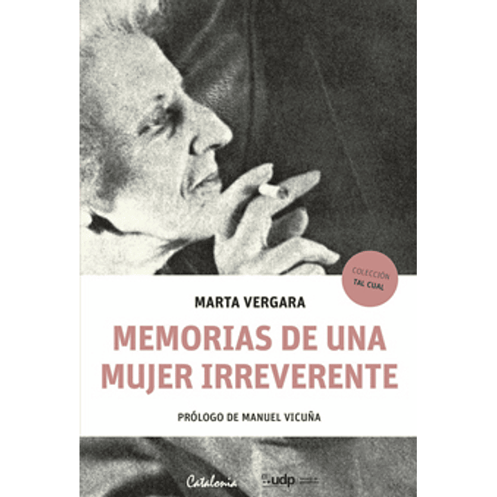Memorias De Una Mujer Irreverente 1