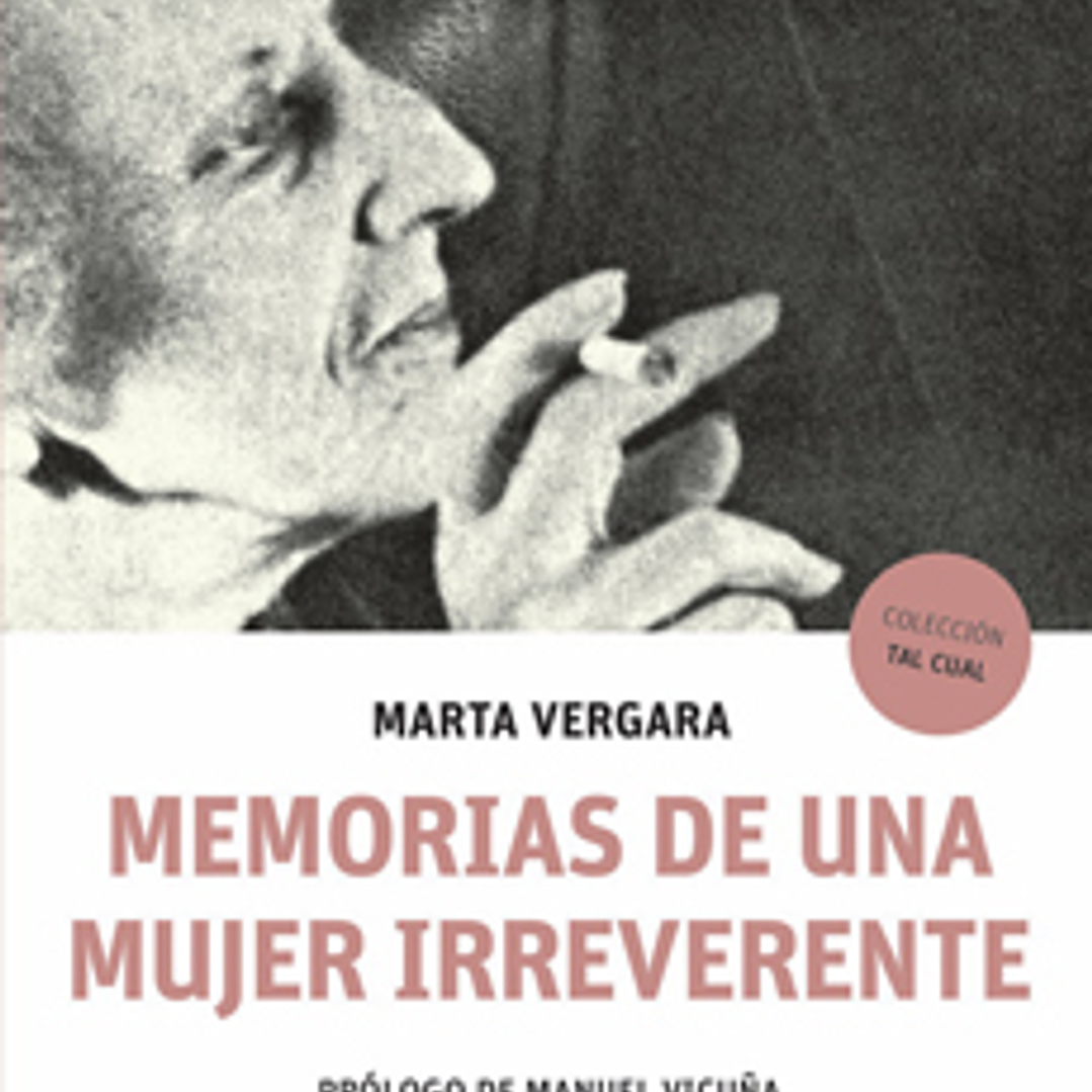 Memorias De Una Mujer Irreverente 1