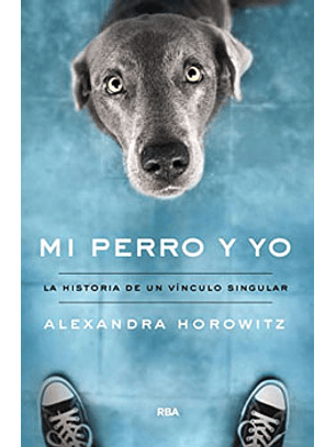 Mi Perro Y Yo