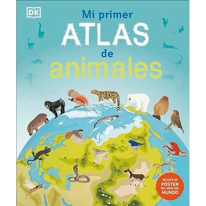 Mi Primer Atlas De Animales 1