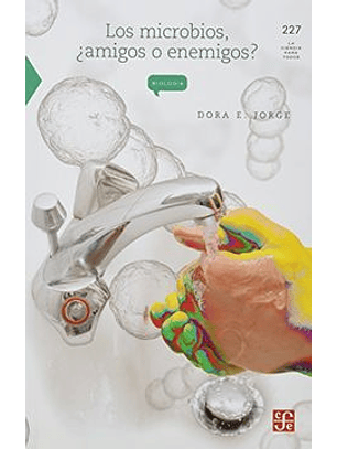 Microbios Amigos O Enemigos, Los