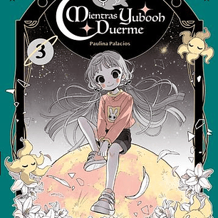 Mientras Yubooh Duerme 3