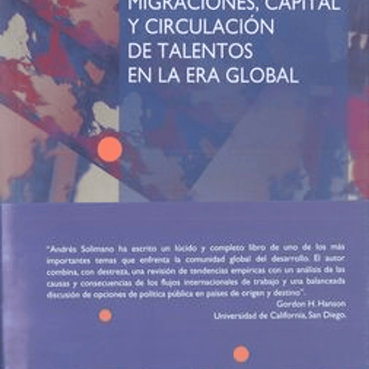 Migraciones, Capital Y Circulacion De Talentos En La Era Global 1